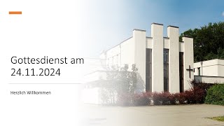 Gottesdienst am 241124 [upl. by Sublett]