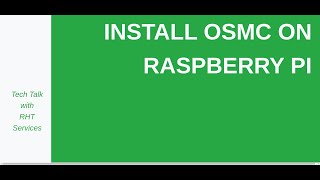 How to Install OSMC on Raspberry Pi [upl. by Ennaxor]