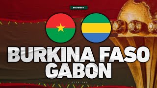 🔴🇧🇫🇬🇦 BURKINA FASO – GABON  8ÈME DE FINALE de la CAN  🔴 Match Direct Live Talk  CAN 2021 CAN 2022 [upl. by Ahsa]