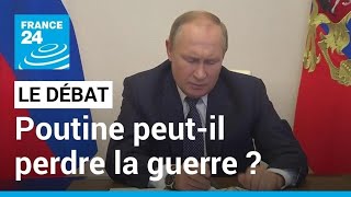 Contreoffensive ukrainienne  Vladimir Poutine peutil perdre la guerre  • FRANCE 24 [upl. by Lura]