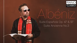 Albéniz Suite Española amp Suite Ancienne [upl. by Aneerhs670]