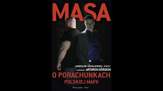 AUDIOBOOK Jarosław Sokołowski quotMasaquot  Masa o Porachunkach Polskiej Mafii AUDIOBOOK PO POLSKU [upl. by Keemahs]