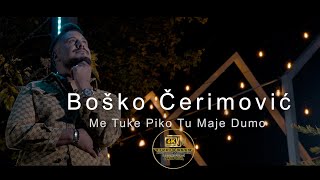 BOSKO CERIMOVIC ME TUKE PIKO TU MAJE DUMO©2024 ♫█▬█ █ ▀█▀♫ STUDIO BEKO 6K LESKOVAC [upl. by Alrad]