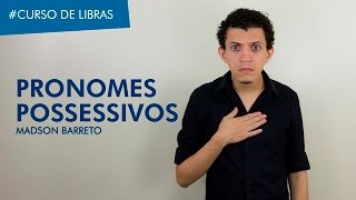 Curso de Libras Pronomes possessivos em Libras  Madson Barreto  Universidade da Libras [upl. by Genna314]