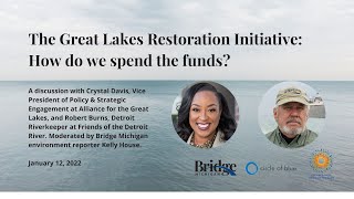 The Great Lakes Restoration Initiative How do we spend the funds [upl. by Tyler]