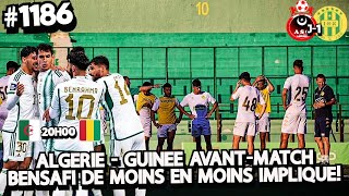 1186 ASO  JSK J1 ALGERIE  GUINEE AVANTMATCH BENSAFI DE MOINS EN MOINS IMPLIQUÉ… [upl. by Karney]