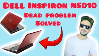 Dell Inspiron N5010 Dead problem kaise Solve Kare full video [upl. by Lede373]