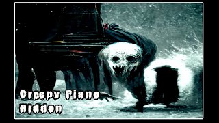 Creepy piano  Hidden [upl. by Pooi]