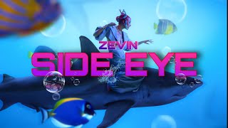 Zevin  Side Eye 👀 Official Music Video [upl. by Ihcalam]