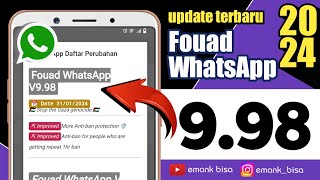 update terbaru fouad whatsapp v998  rilis februari 2024 [upl. by Eriam79]