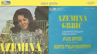 Azemina Grbic  Jajce grade  Audio 1976 [upl. by Durand]