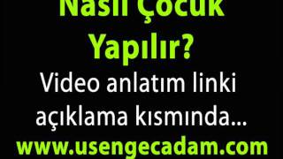 nasıl çocuk yapılır [upl. by Drewett]