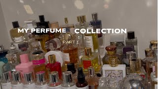 My ENTIRE Perfume Collection Part l [upl. by Hollerman]