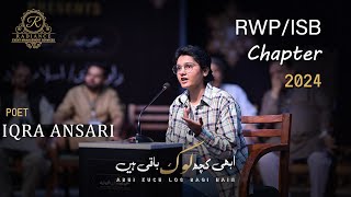 Iqra Ansari Complete Video  Latest Mushayra  Abhi Kuch Log Baqi Hain  RWP ISB Chapter 2024 [upl. by Llenyar]