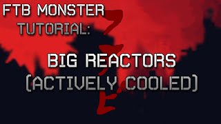 Modded Minecraft Tutorials  Big Reactors Tutorial  Actively Cooled Reactors [upl. by Hurwitz]