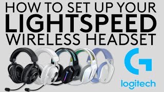 How to set up your Logitech LIGHTSPEED Wireless Headset [upl. by Tocci]