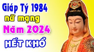 HƯỞNG TRỌN LỘC TRỜI tuổi Giáp Tý 1984 năm 2024 nữ mạng [upl. by Asila]