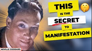 Neville Goddard THIS is the Secret To Manifestation [upl. by Anirdua]