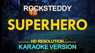 SUPERHERO  Rocksteddy  from quotSuper Inggoquot soundtrack KARAOKE Version [upl. by Pedroza]