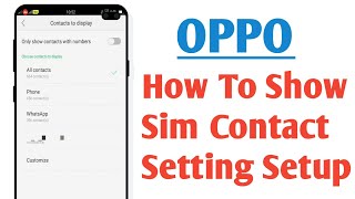 OPPO How To Show Sim Contact Setting Setup [upl. by Attiuqram]