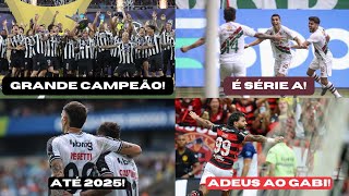 BOTAFOGO GRANDE CAMPEÃO FLUMINENSE É SÉRIE A VASCO MIRA 2025 FLAMENGO E O ADEUS AO GABIGOL [upl. by Gilchrist757]