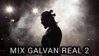 Mix Galvan Real 2  Dj Nesis [upl. by Tlaw]