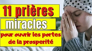 💥💥 Puissantes Prières miracles pour ouvrir les Portes du Succès [upl. by Melamie]