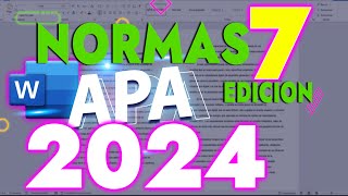 CAMBIOS EN EL 2024  Cómo usar las Normas APA en WORD 7ma Edición [upl. by Eshelman]