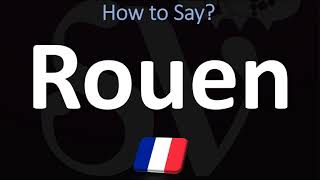 How to Pronounce Rouen CORRECTLY [upl. by Haidej296]