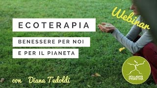 Ecoterapia benessere per noi e per il pianeta [upl. by Adebayo]