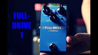 Fulltone Fulldrive 1 Newer than the 2 and 3 [upl. by Lyn]