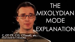 7 The Mixolydian Mode  Explanation [upl. by Nod]