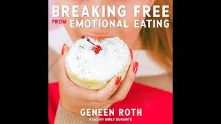 Breaking Free from Emotional Eating [upl. by Holms]