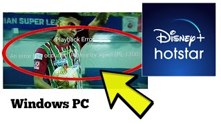 Fix Disney Hotstar Website Playback Error An error has occurred Please try again PL1300 PC [upl. by Eveline]