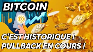 BITCOIN CEST HISTORIQUE  🔥 PULLBACK EN COURS [upl. by Ruenhs]