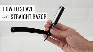 How To Shave With A Straight Razor [upl. by Maurer]