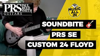 Soundbite PRS SE Custom 24 Floyd Charcoal Burst  Music All In [upl. by Lyris]