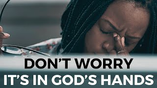 FROM ANXIETY TO PEACE  Give All Your Burdens To God  Inspirational amp Motivational Video [upl. by Child]