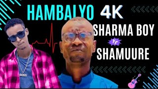 Sharma Boy  Hambalyo Shamuure 1M  Official Video  HD 4K 2024 ArtistRoro [upl. by Ahseyd]