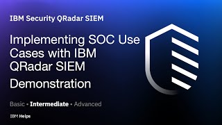 QRadar Implementing SOC Use Cases with IBM QRadar SIEM  Demonstration [upl. by Crespo]