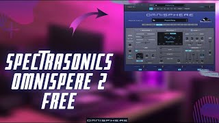 Spectrasonics Omnisphere 2 download free [upl. by Leandre]