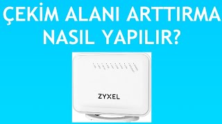 Zyxel Modem Çekim Alanı Arttırma Nasıl Yapılır [upl. by Quirk653]