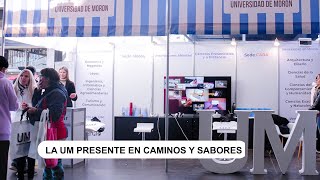 La Universidad de Morón participó de la 18° edición de la Feria Caminos y Sabores [upl. by Amitie115]