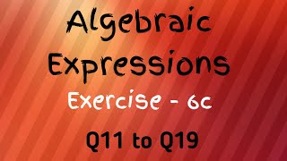 Algebraic Expressions Chapter  6 Exercise  6 c  Q 11 19  Class 7th  Maths In [upl. by Hylan381]