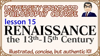 RENAISSANCE Scholasticism and Discovery of Human L14 university standard philosophy course [upl. by Naryt247]