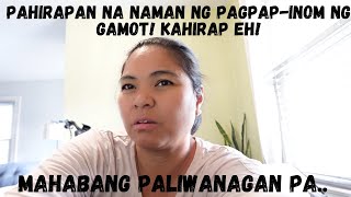 BUHAY AMERIKA MAGKAKAGALIT PA PARA LANG UMINOM NG GAMOT AYAW NA NAMAN UMINOM NG GAMOT NI INANG [upl. by Adela]