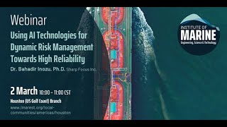 WEBINAR Using AI Technologies for Dynamic Risk Management Towards High Reliability [upl. by Jamnes699]