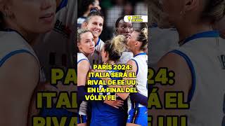 PARÍS 2024 ITALIA SERÁ EL RIVAL DE EEUU EN LA FINAL DEL VÓLEY FEMENINO [upl. by Leuamme133]