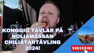 KongGig Tävlar på Noliamässan Chiliätartävling 2024 [upl. by Sherfield]