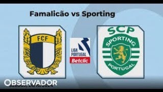 SPORTING CP VS FAMALICÃO  EM DIRETO [upl. by Chickie]